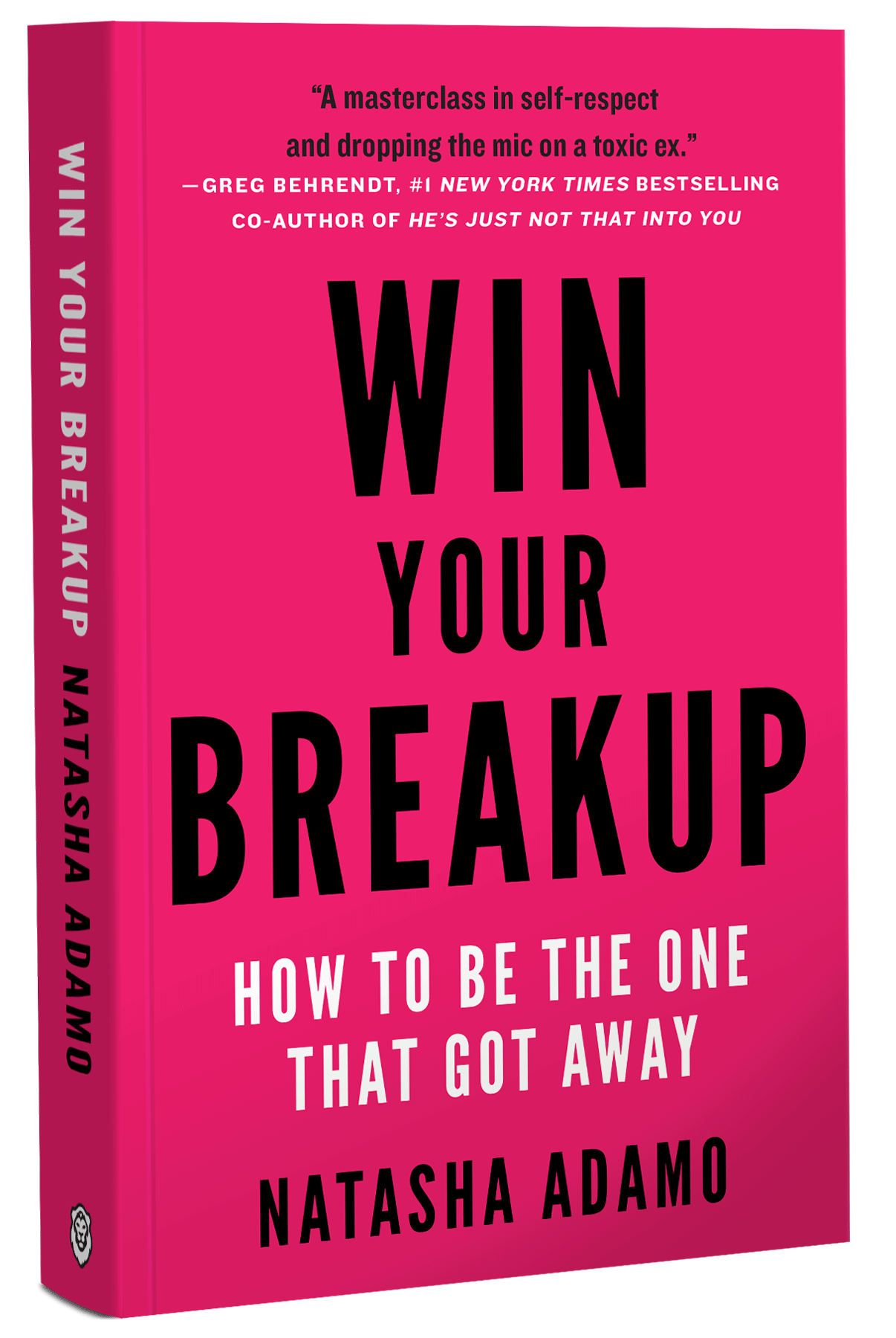 Win Your Breakup - #1 Bestselling Author Natasha Adamo